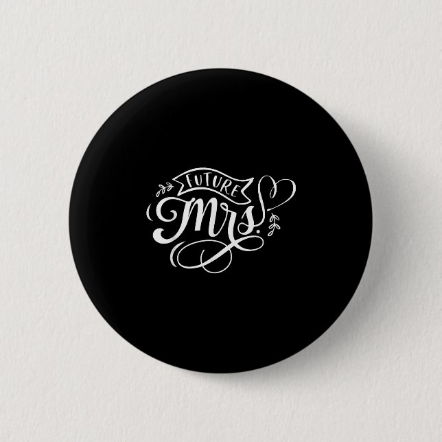 Zukünftige Frau Button (Vorderseite)