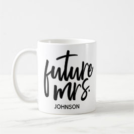 Zukünftige Frau, Hochzeits-Geschenk, Braut-zu-Ist Kaffeetasse