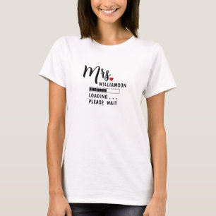 Zukünftige Frau Loading Bitte warten Hochzeit T-Shirt