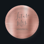 Zukünftige Frau Rose Gold Blush Pink Moderne Pappteller<br><div class="desc">Future Mrs - Bride Imitats Moderne Metallic Rose Gold Blush Pink Papier Teller,  die perfekt für eine Rose Gold oder Blush Pink Junggeselinnen-Abschied. Diese Future Mrs Paper Plate ist perfekt für einen Junggeselinnen-Abschied. Der Name der Braut kann auf dieser Platte aktualisiert werden.</div>
