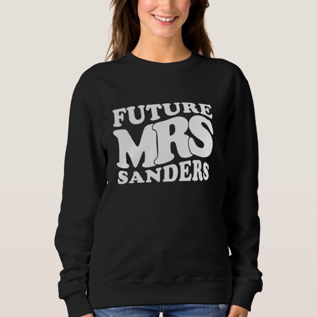 Zukünftige Frau Sanders Junggeselinnen-Abschied Br Sweatshirt (Vorderseite)