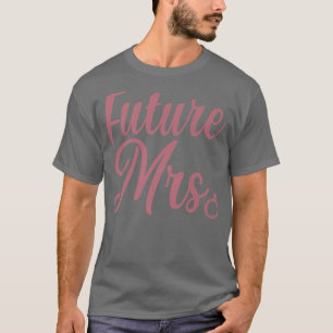 Zukünftige Frau T-Shirt