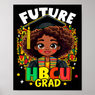 Zukünftige Hbcu-Absolventin Schwarzes Mädchen Kind Poster