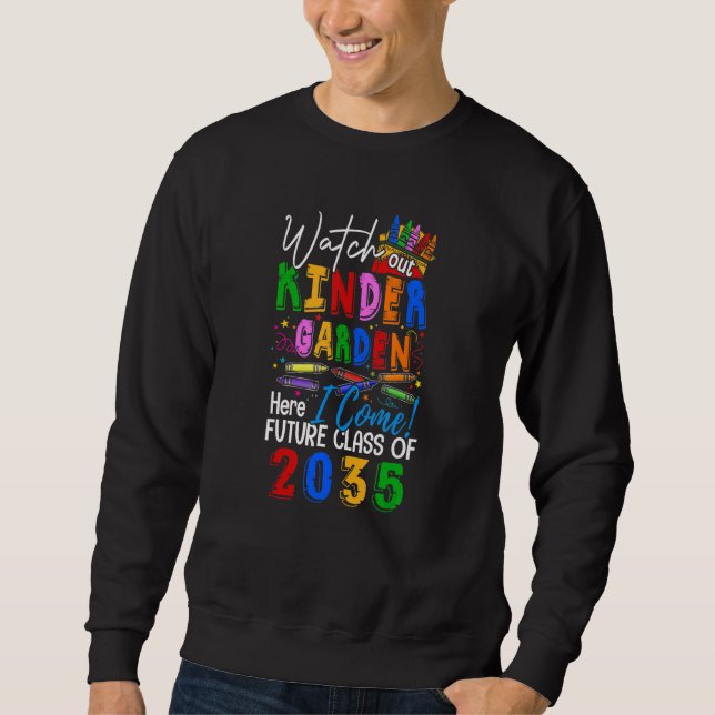 Zukünftige Klasse 2035 Kindergarten hier aufpassen Sweatshirt (Vorderseite)