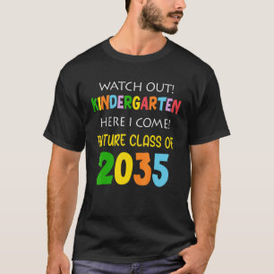 Zukünftige Klasse 2035 Kindergarten hier aufpassen T-Shirt