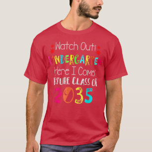 Zukünftige Klasse 2035 Kindergarten hier aufpassen T-Shirt