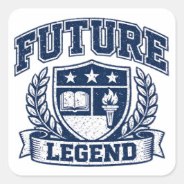 Zukünftige Legende – Ehrgeiziger Studentenstolz Quadratischer Aufkleber