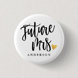 Zukünftige Mrs. Kalligrafie personalisiert Button
