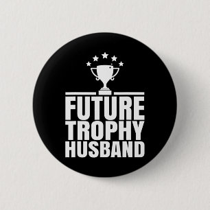 Zukünftige Trophäe Verlobte Groom zu lustigen Spri Button