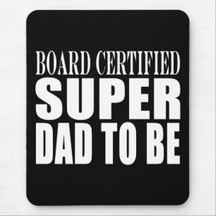 Zukünftige Väter: Board Certified Super Vater to B Mousepad