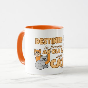 Zukünftige verrückte Katzen-Dame Funny Saying Tasse