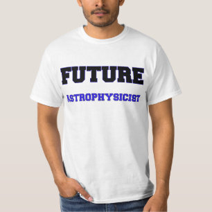 Zukünftiger Astrophysiker T-Shirt