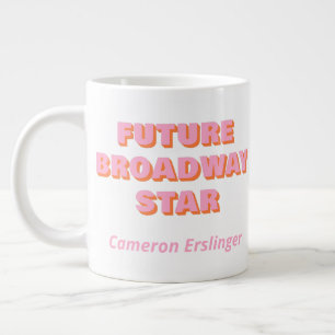 Zukünftiger Broadway-Star Schauspieler Zitat Perso Jumbo-Tasse