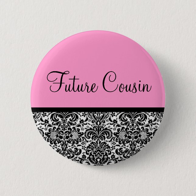 Zukünftiger Cousin Button (Vorderseite)
