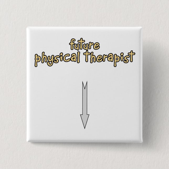 zukünftiger körperlicher Therapeut Button (Vorderseite)