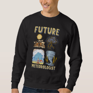 Zukünftiger Meteorologe meldet Wettervorhersager Sweatshirt