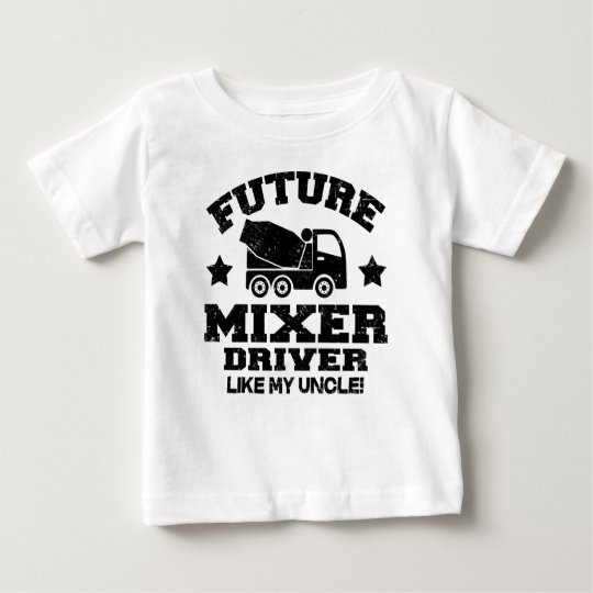 ZUKÜNFTIGER MISCHER-FAHRER MÖGEN MEINEN ONKEL! BABY T-SHIRT