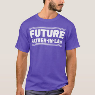 Zukünftiger Schwiegervater Freund T-Shirt