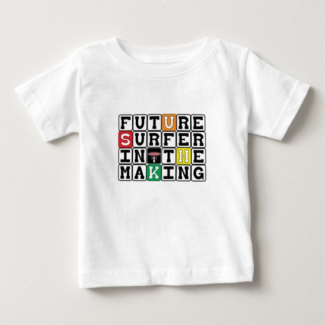 ZUKÜNFTIGER SURFER im MACHEN~ Grafik-T-Shirt Baby T-shirt (Vorderseite)