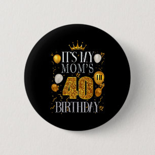 Zum 40. Geburtstag meiner Mutter Alles Gute zum Ge Button