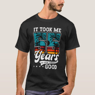 Zum 55. Geburtstag brauchte ich 55 Jahre alt, um d T-Shirt