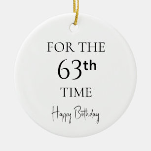 Zum 63. Mal Herzlichen Glückwunsch zum Geburtstag Keramik Ornament
