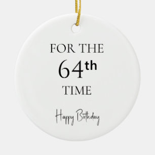 Zum 64. Mal Herzlichen Glückwunsch zum Geburtstag Keramik Ornament