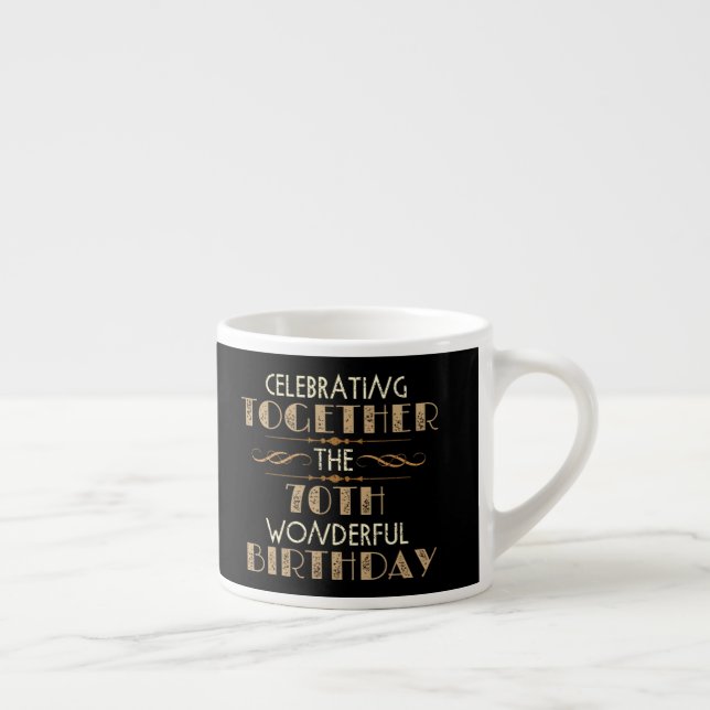zum 70. Geburtstag Espressotasse (Rechts)