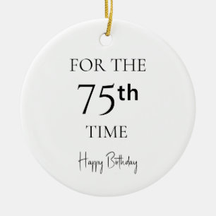 Zum 75. Mal Alles Gute Zum Geburtstag Keramik Ornament