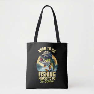 Zum Angeln geboren lustige Zwangsschule Tasche