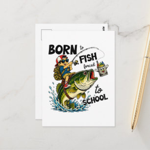 Zum Angeln geboren, zum Schulbesuch gezwungen Postkarte