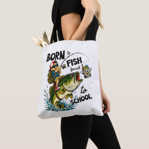 Zum Angeln geboren, zum Schulbesuch gezwungen Tasche