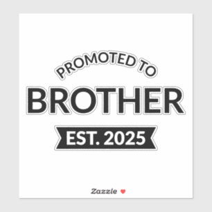Zum Bruder befördert Est. 2025 II Aufkleber
