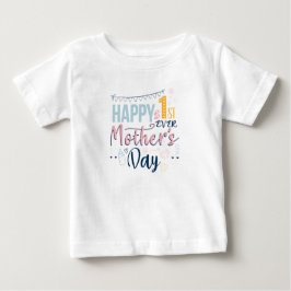 Zum ersten Mal Mama am Tag der glücklichen Ersten Baby T-shirt