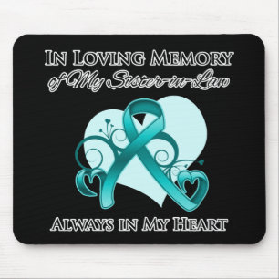 Zum Gedenken an meine Schwägerin - Eierstockkrebs Mousepad