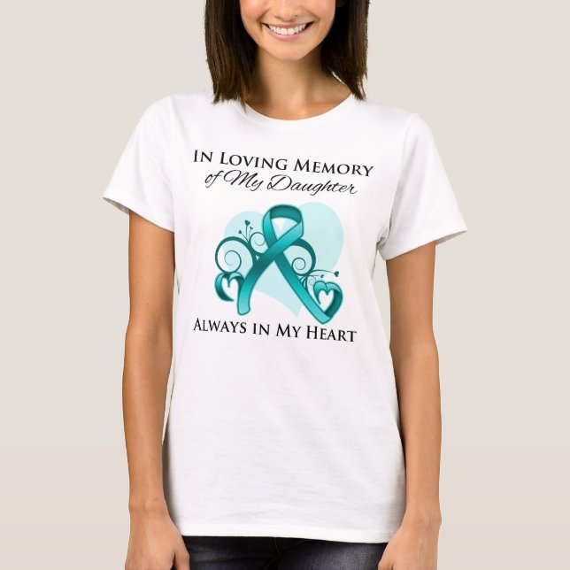 Zum Gedenken an meine Tochter - Eierstockkrebs T-Shirt (Vorderseite)