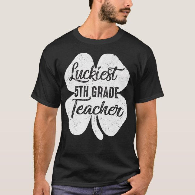 Zum Glück 5. Klasse Lehrer Funny St Patrick's Day T-Shirt (Vorderseite)