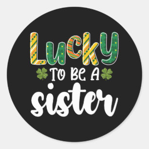 Zum Glück ein Schwesterfamilie St Patrick's Day zu Runder Aufkleber