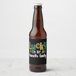 Zum Glück eine Lunch Lady School St Patrick's Day Bierflaschenetikett