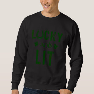 Zum Glück und Lit Funny St Patrick's Day Sweatshirt
