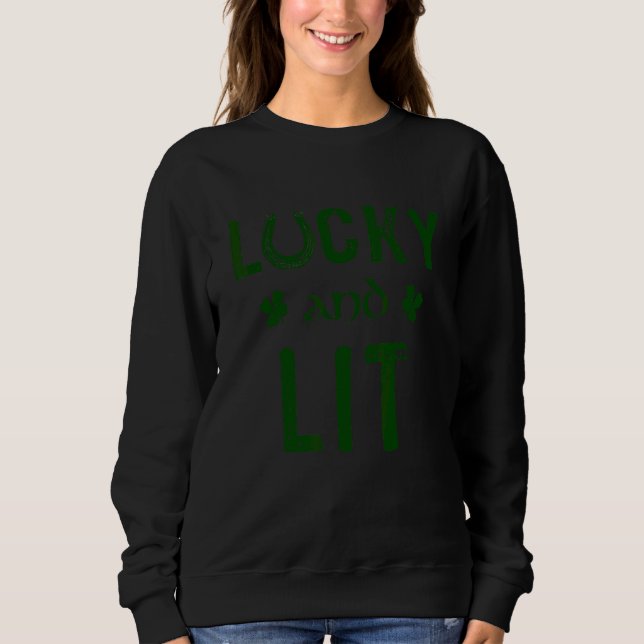 Zum Glück und Lit Funny St Patrick's Day Sweatshirt (Vorderseite)