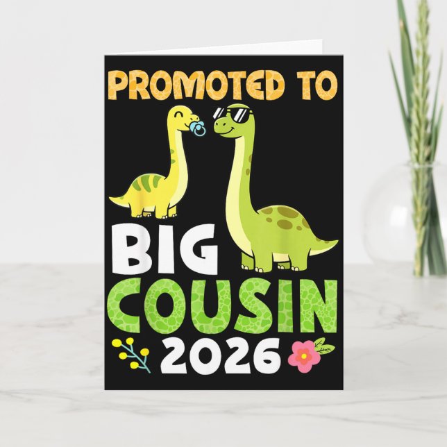 Zum großen Cousin befördert 2026 Süße Dinosaurier- Karte (Vorderseite)