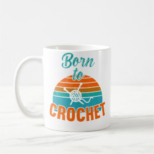 Zum Häkeln Geboren Strickgarn Häkeln Kaffeetasse