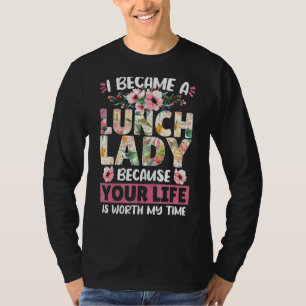 Zum Mittag Lady Cafeteria wurde ich eine Dame, wei T-Shirt