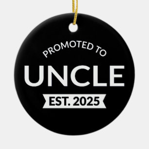 Zum Onkel befördert ca. 2025 II Keramik Ornament