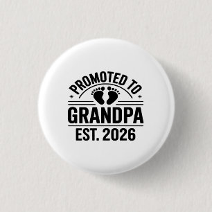 Zum Opa befördert, seit 2026, Lustiger Neuer Opa  Button