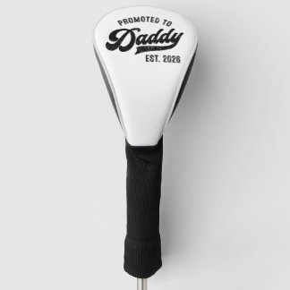 Zum Papa befördert 2026 – Baby-Ankündigung Golf Headcover