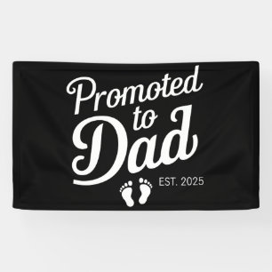 Zum Papa befördert EST 2025 Lustig Bald Papa Banner