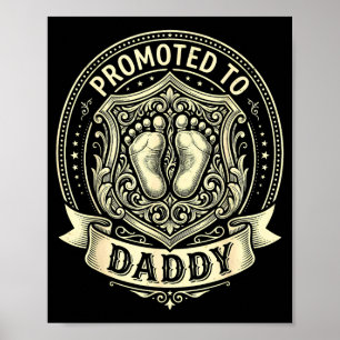 Zum Papa befördert für neuen Papa lustig Poster
