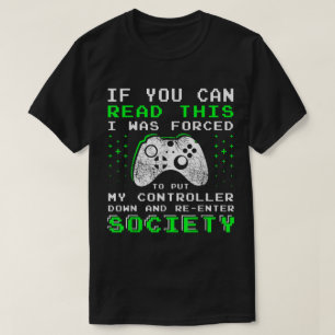 Zum Pausieren gezwungen Lustige Gamer-Controller-K T-Shirt